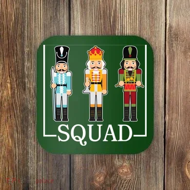 Nutcracker Squad Funny Christmas Coaster