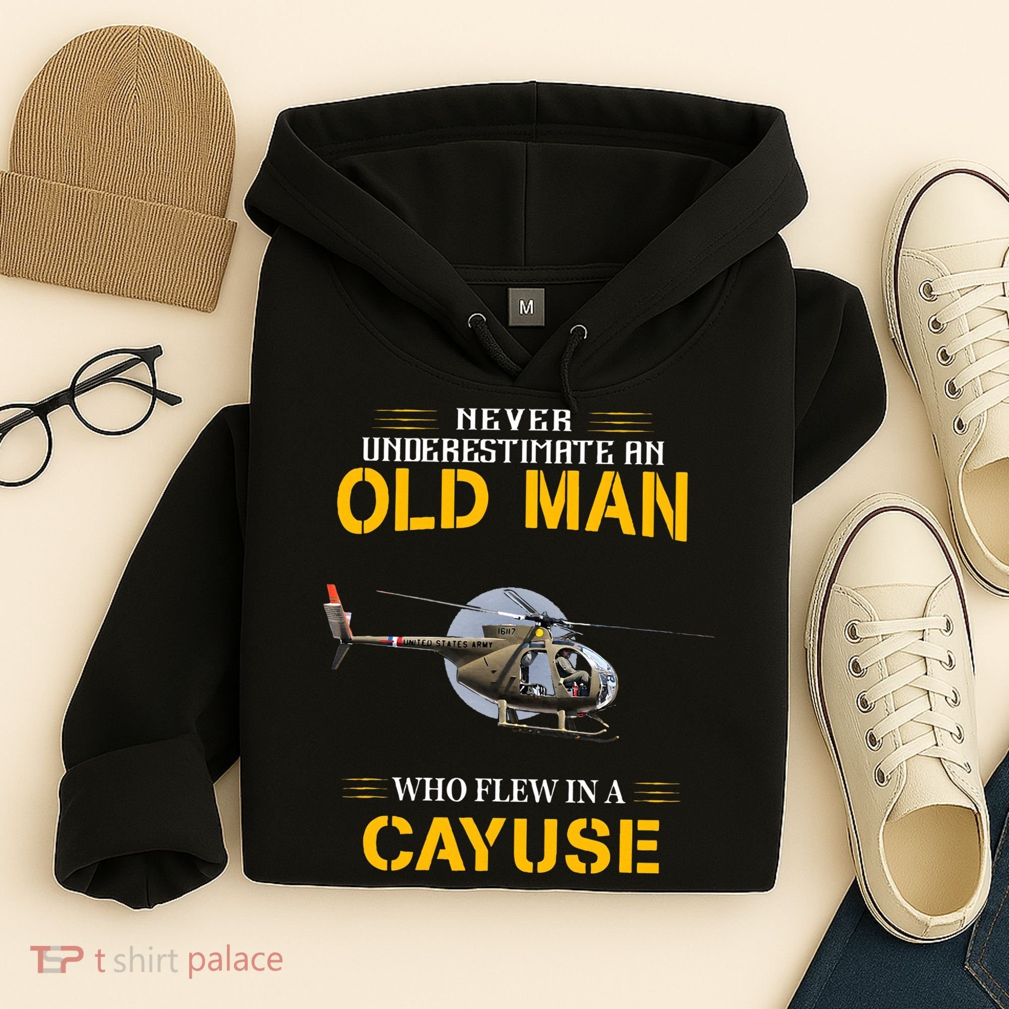 Never Underestimate Who Flew Hughes Oh 6 Cayuse Helicopter Hoodie