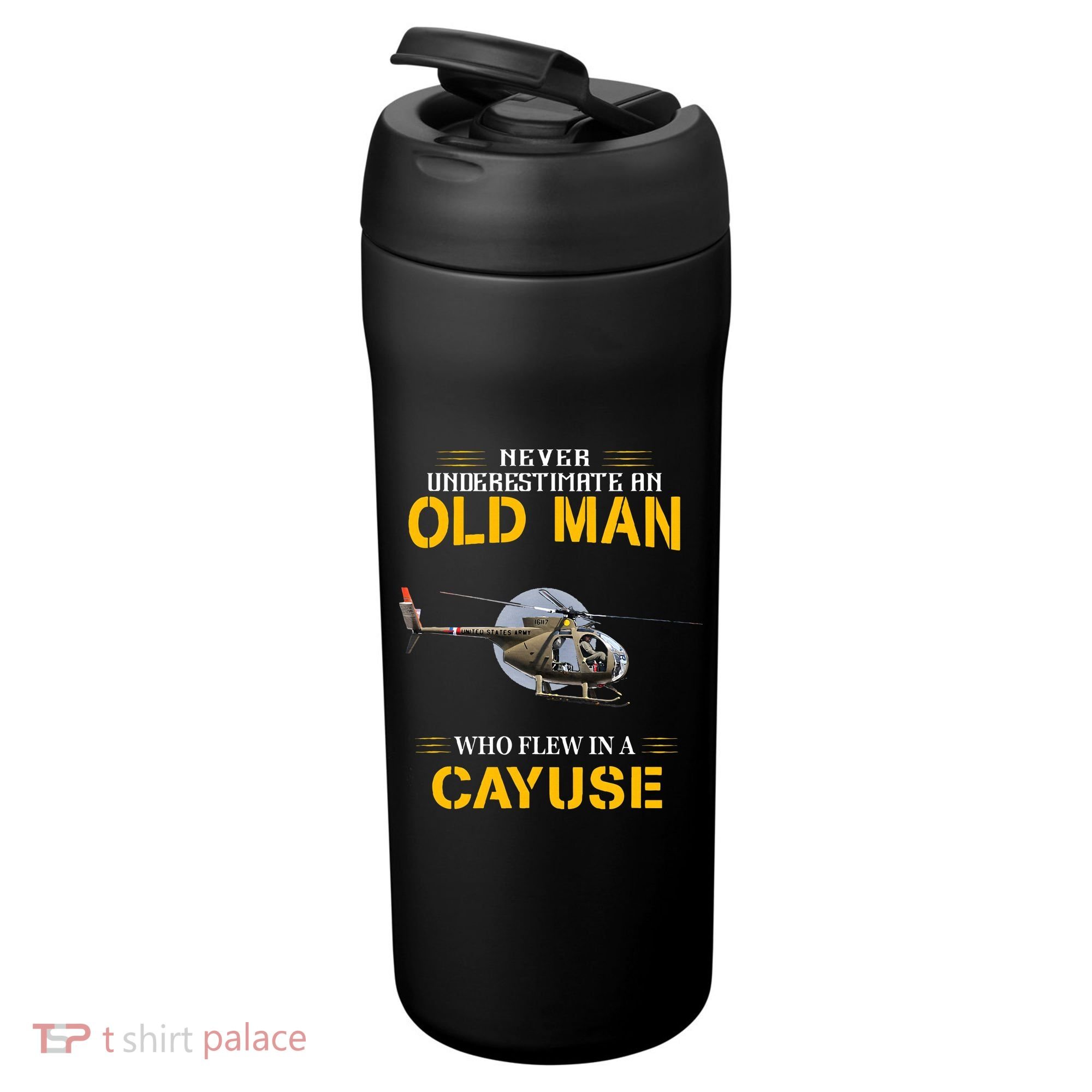 Never Underestimate Who Flew Hughes Oh 6 Cayuse Helicopter 24oz Duet Stainless Steel Tumbler