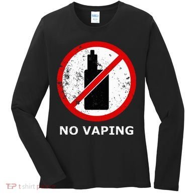 No Vaping Anti Vape Women's Long Sleeve Shirt