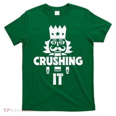 Nutcracker Vintage Christmas Nutcracker Crushing It T-Shirt