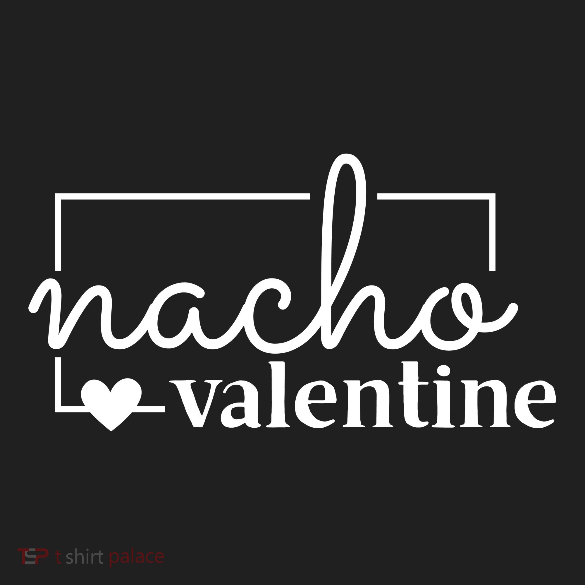 Nacho Valentine Funny Gift Women's Sweatshirt