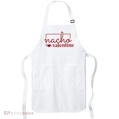 Nacho Valentine Funny Gift Apron