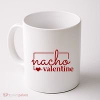Nacho Valentine Funny Gift Coffee Mug thumb 0