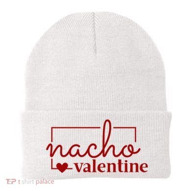 Nacho Valentine Funny Gift Beanie