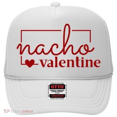 Nacho Valentine Funny Gift Hat