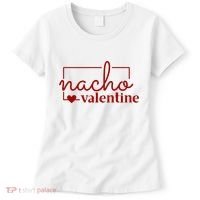 Nacho Valentine Funny Gift Women's T-Shirt thumb 0