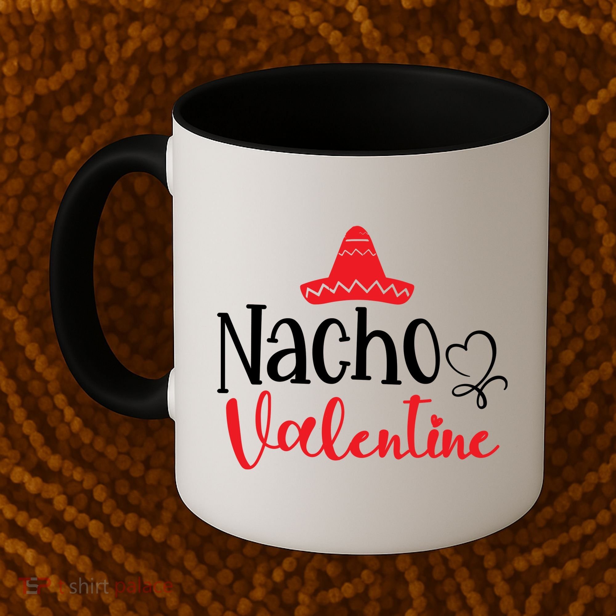 Nacho Valentine, Valentine White, Valentine For Husband, Couple Coffee Mug