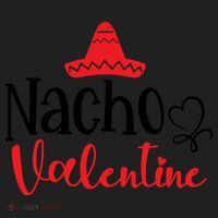 Nacho Valentine, Valentine White, Valentine For Husband, Couple Hat thumb 2