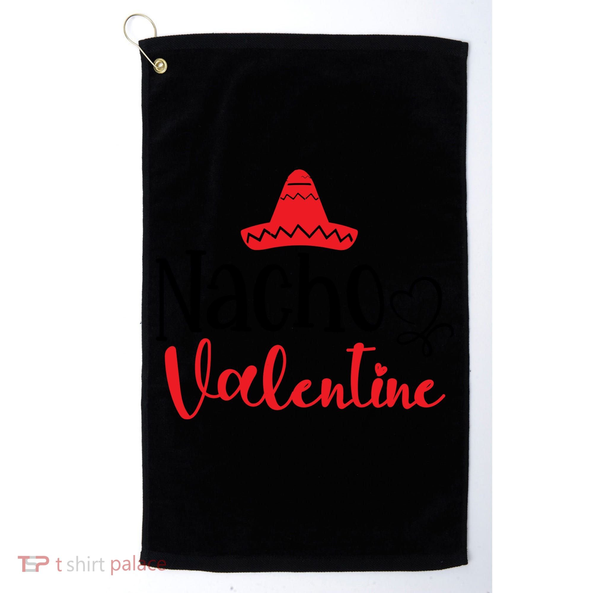 Nacho Valentine, Valentine White, Valentine For Husband, Couple Golf Towel
