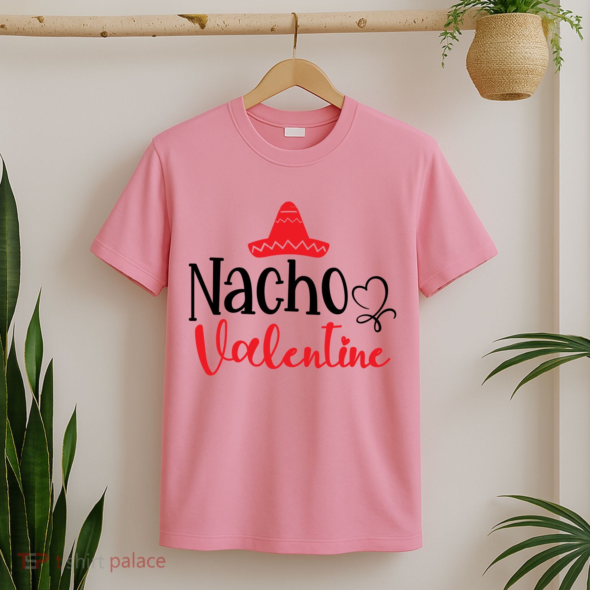 Nacho Valentine, Valentine White, Valentine For Husband, Couple T-Shirt
