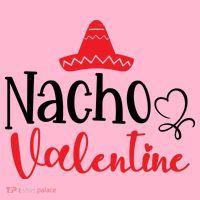 Nacho Valentine, Valentine White, Valentine For Husband, Couple Toddler Hoodie thumb 2