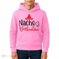 Nacho Valentine, Valentine White, Valentine For Husband, Couple Kids Hoodie thumb 4