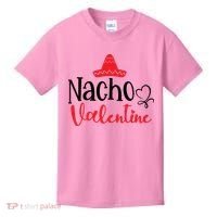 Nacho Valentine, Valentine White, Valentine For Husband, Couple Kids T-Shirt thumb 0