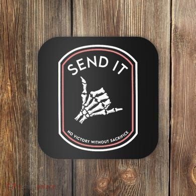 No Victory Without Sacrifice Send It Skeleton Hand Coaster