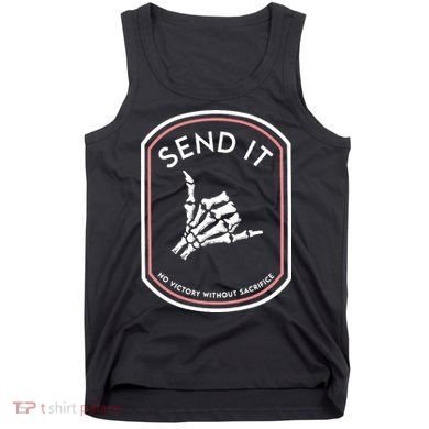 No Victory Without Sacrifice Send It Skeleton Hand Tank Top