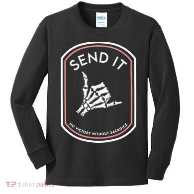No Victory Without Sacrifice Send It Skeleton Hand Kids Long Sleeve Shirt