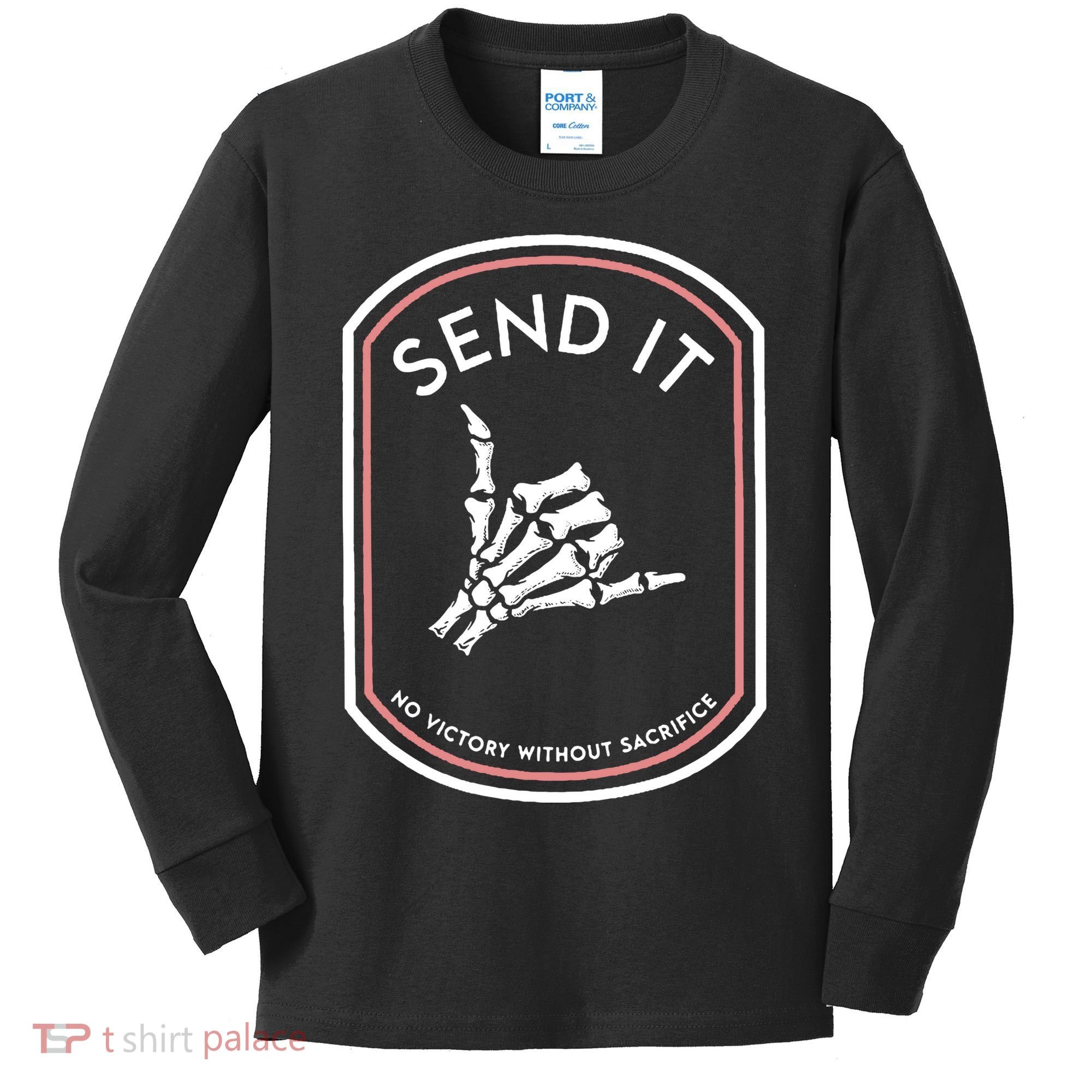 No Victory Without Sacrifice Send It Skeleton Hand Kids Long Sleeve Shirt