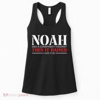 Noah Was A Conspiracy Theorist Then It Rained Women's Tank Top thumb 0