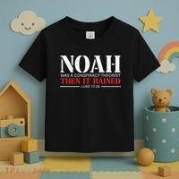 Noah Was A Conspiracy Theorist Then It Rained Toddler T-Shirt thumb 3