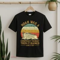 Noah Was A Conspiracy Theorist Then It Rained Christian T-Shirt thumb 2