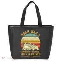 Noah Was A Conspiracy Theorist Then It Rained Christian Tote Bag thumb 0