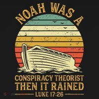 Noah Was A Conspiracy Theorist Then It Rained Christian Coaster thumb 2