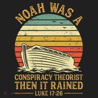 Noah Was A Conspiracy Theorist Then It Rained Christian Tumbler thumb 3
