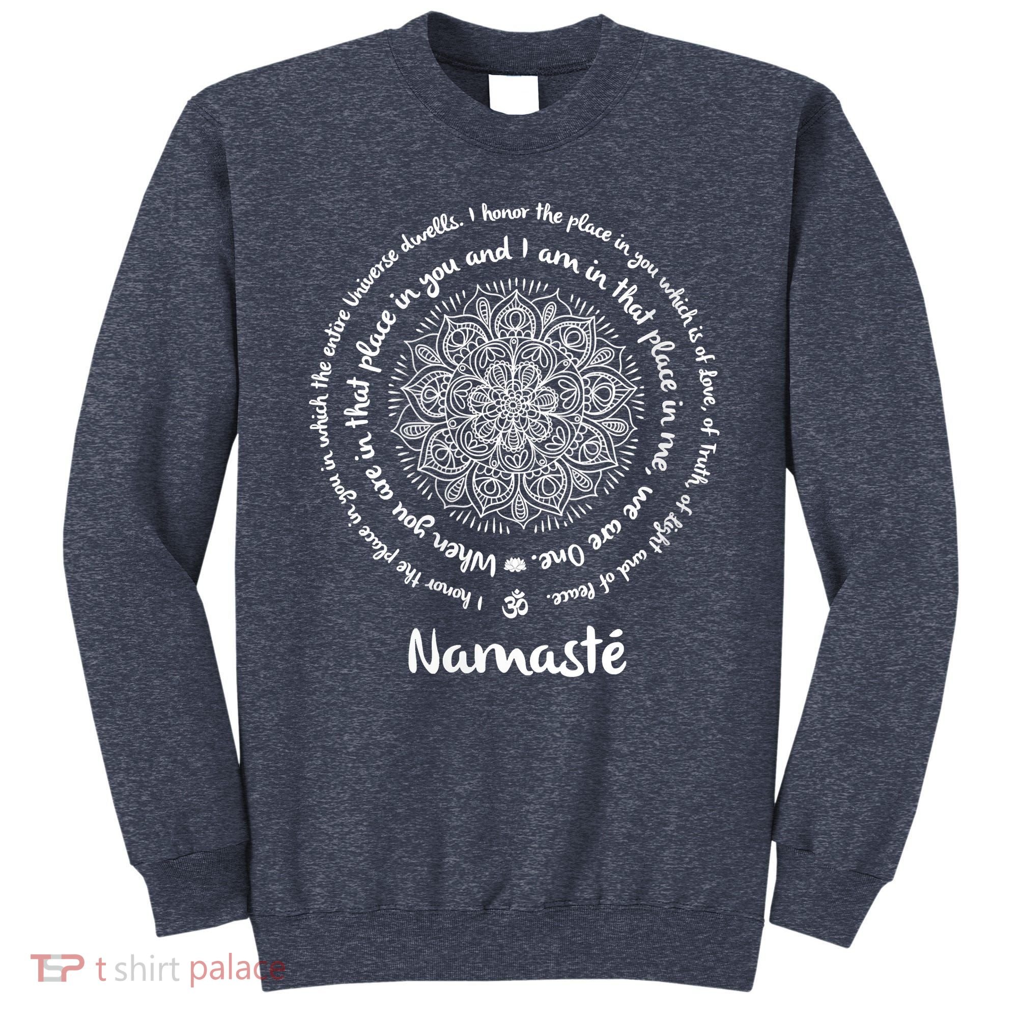 NAMASTE WE ARE ONE Meditation Sayings Mandala Yoga Gift Sweatshirt