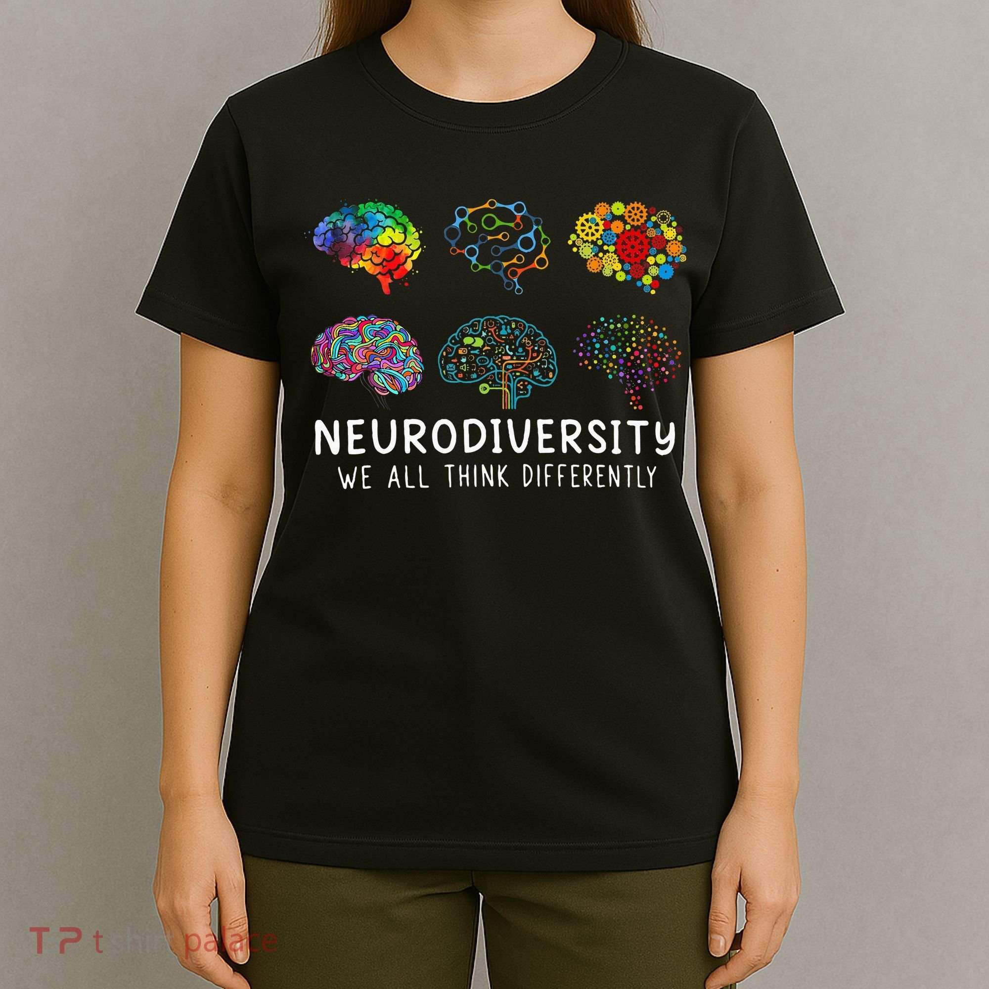 Neurodiversity We All Think Differently Brain Autism T-Shirt