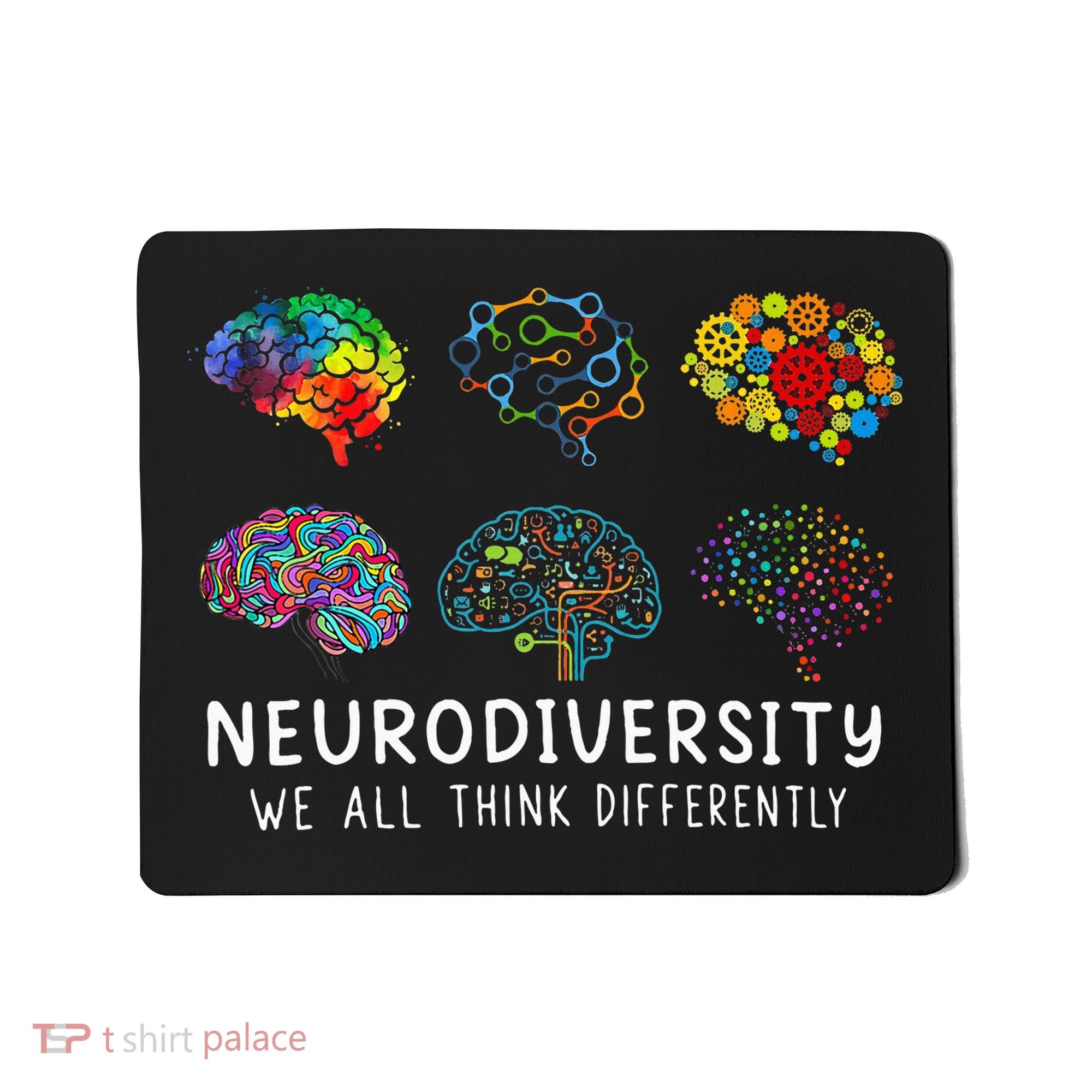 Neurodiversity We All Think Differently Brain Autism Mousepad