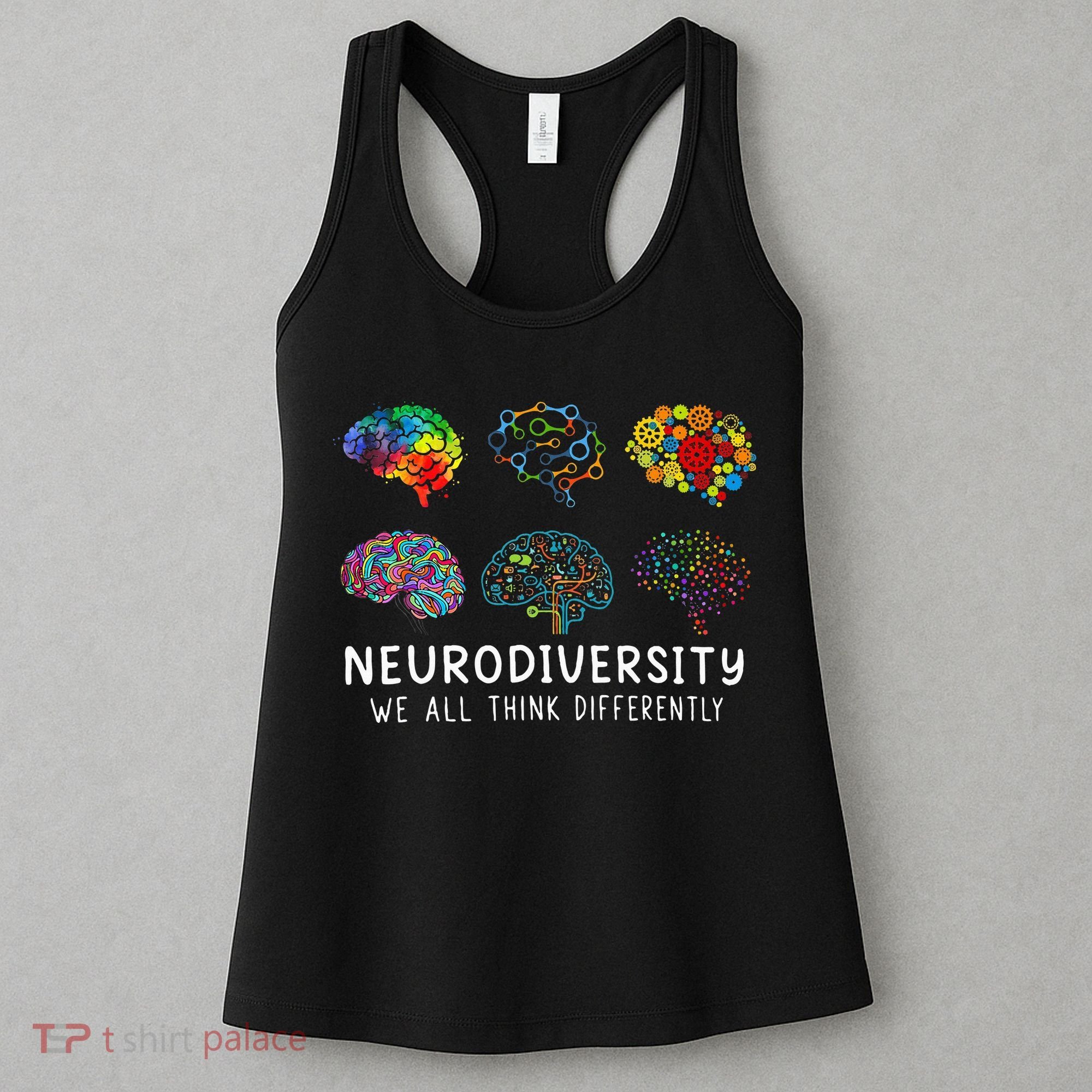 Neurodiversity We All Think Differently Brain Autism Women's Tank Top