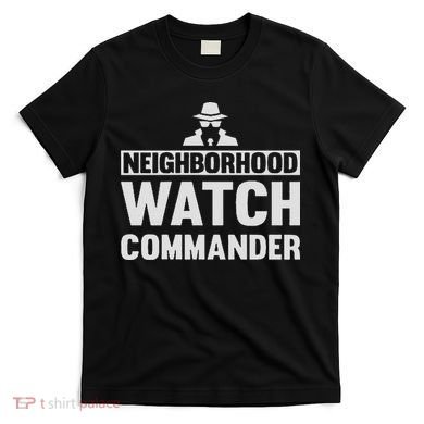 Neighborhood Watch Commander Uniform T-Shirt