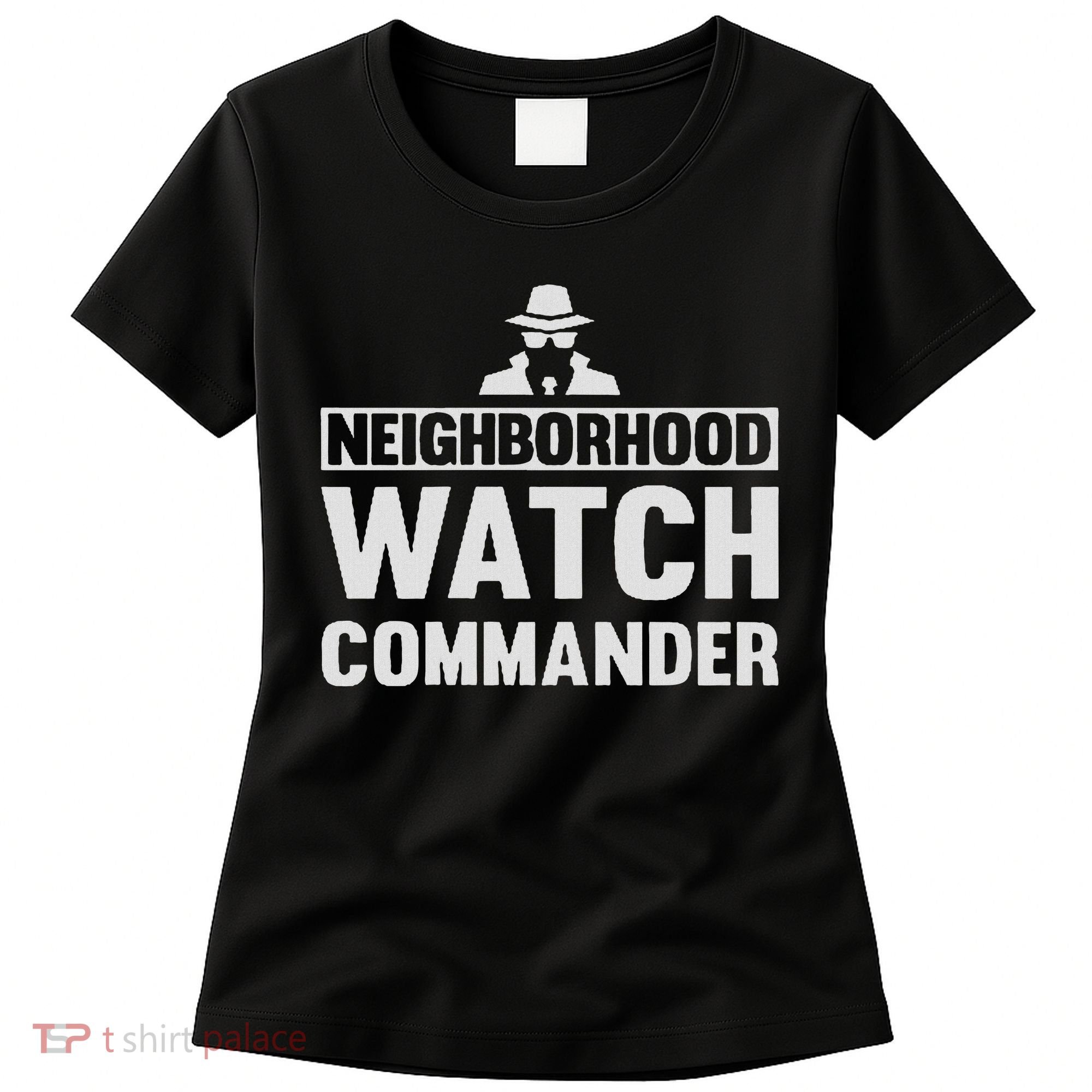 Neighborhood Watch Commander Uniform Women's T-Shirt