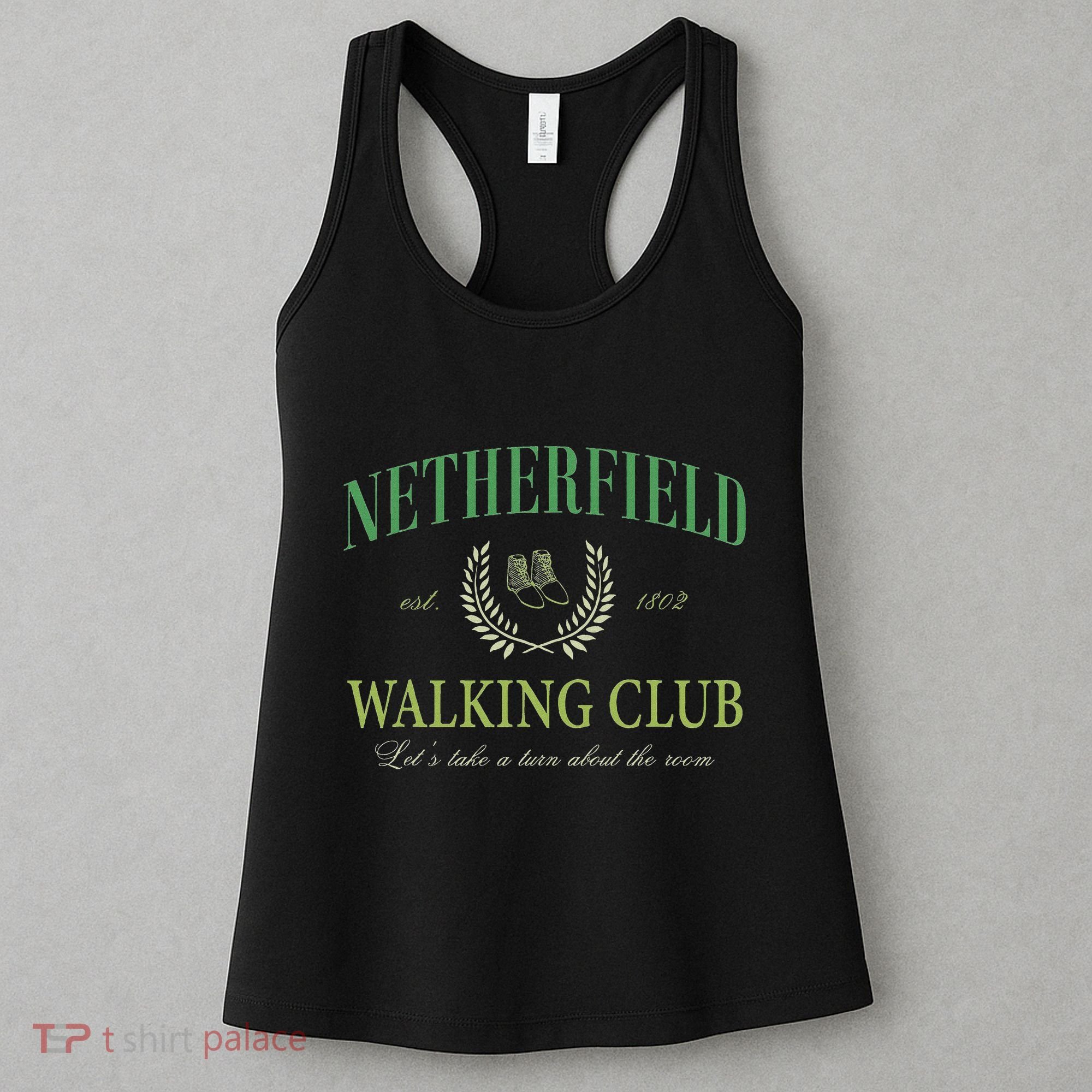 Netherfield Walking Club LetS Take A Turn About The Room Women's Tank Top