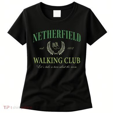 Netherfield Walking Club LetS Take A Turn About The Room Women's T-Shirt