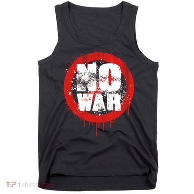 No War Distressed Grunge Paint  Tank Top