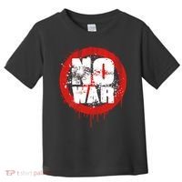 No War Distressed Grunge Paint  Toddler T-Shirt thumb 0