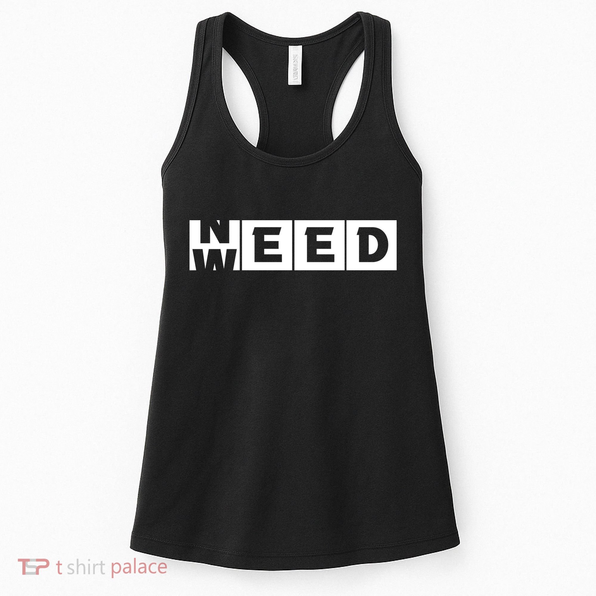 Need Weed | Funny Cannabis Weed Women's Tank Top