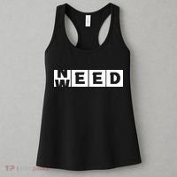 Need Weed | Funny Cannabis Weed Women's Tank Top thumb 3