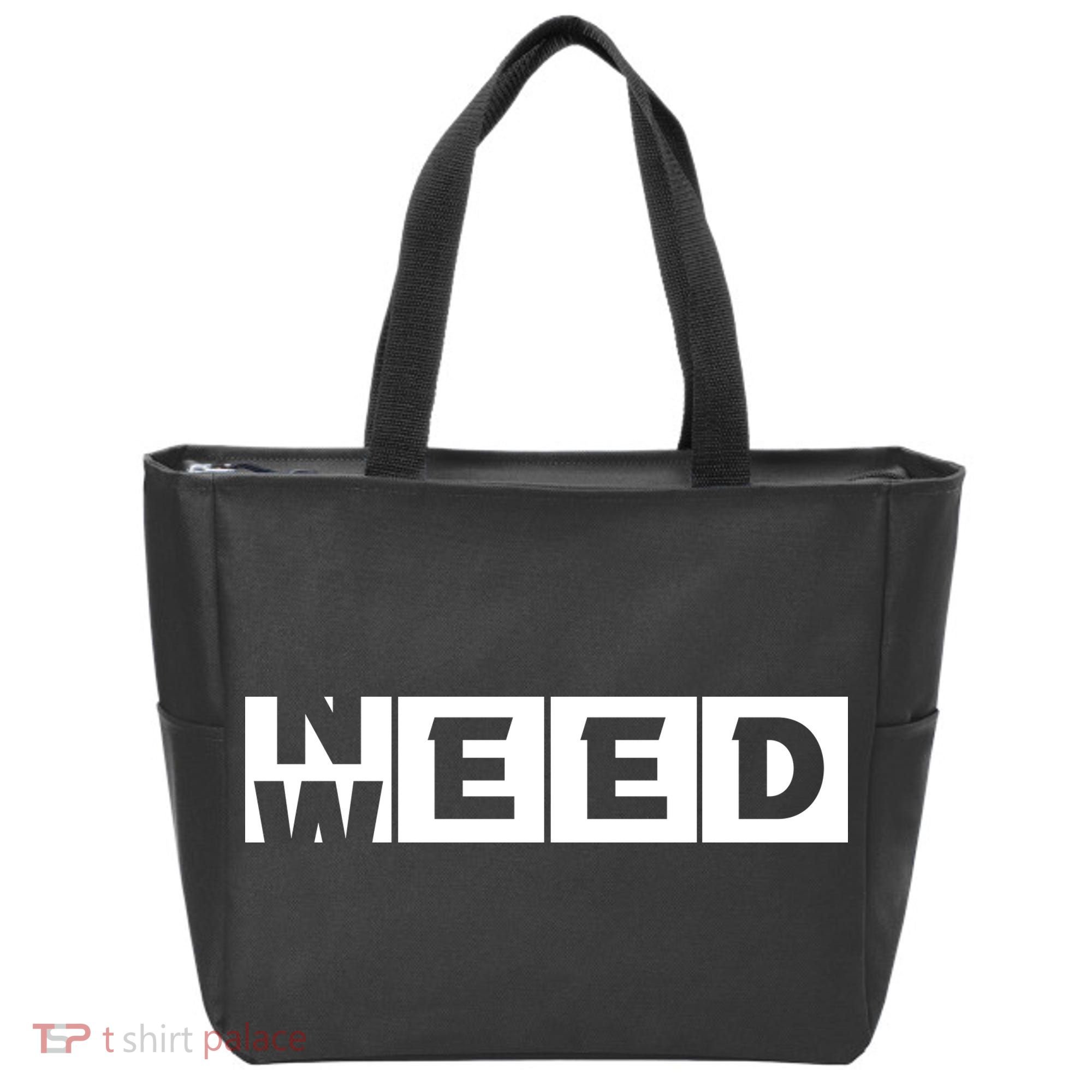 Need Weed | Funny Cannabis Weed Tote Bag