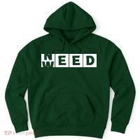 Need Weed | Funny Cannabis Weed Hoodie thumb 0
