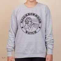 Neighborhood Watch Funny Women's Sweatshirt thumb 0