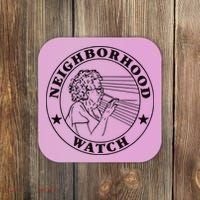 Neighborhood Watch Funny Coaster thumb 0
