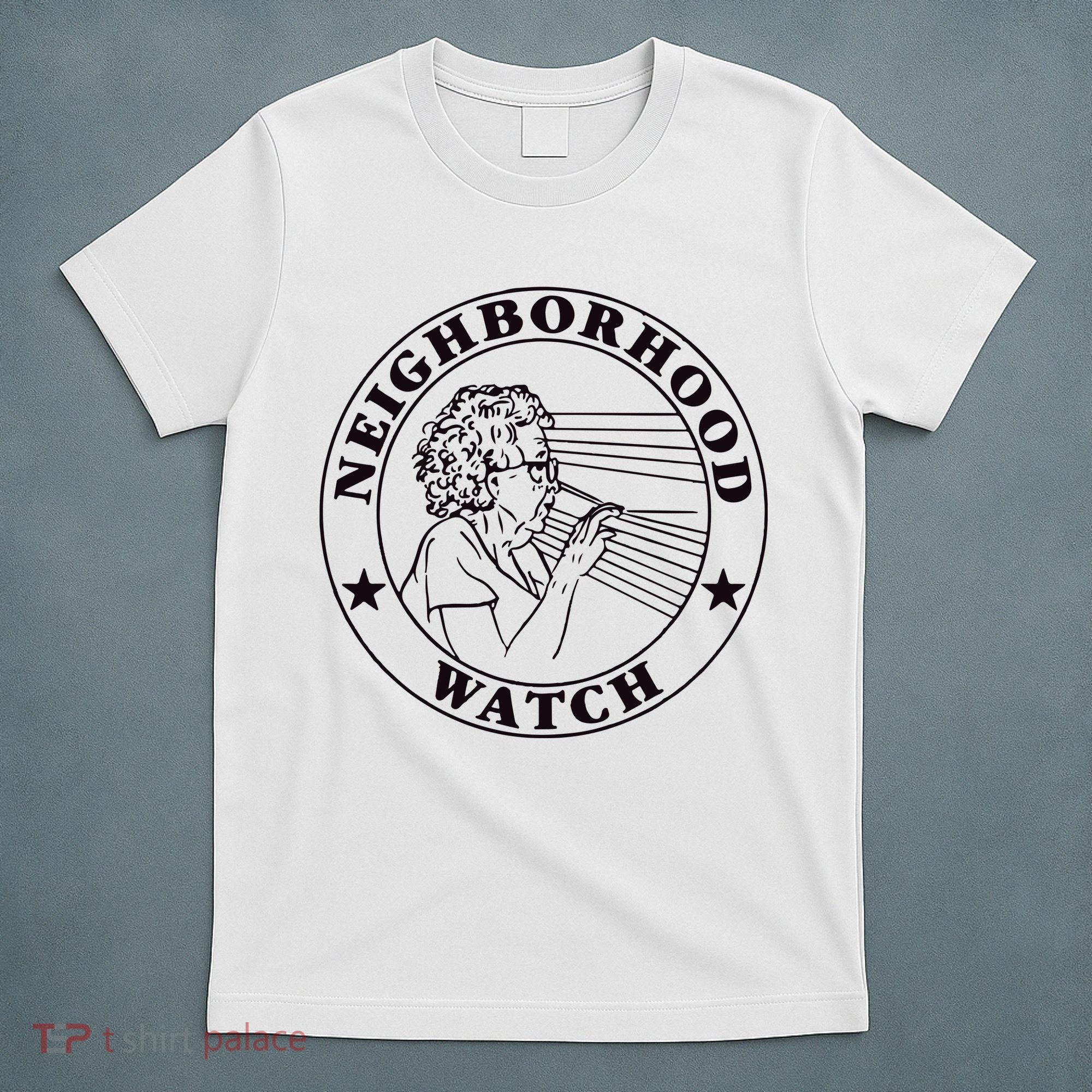 Neighborhood Watch Funny T-Shirt