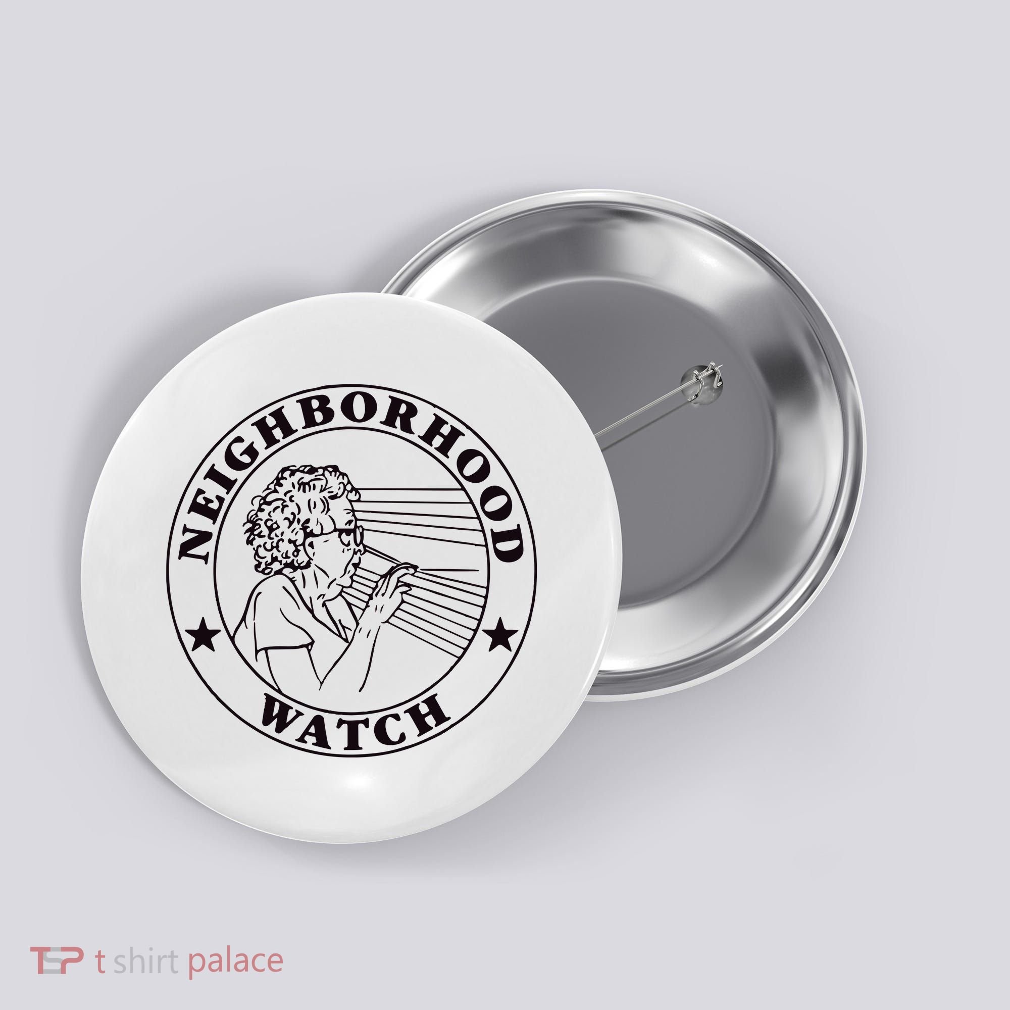 Neighborhood Watch Funny Button