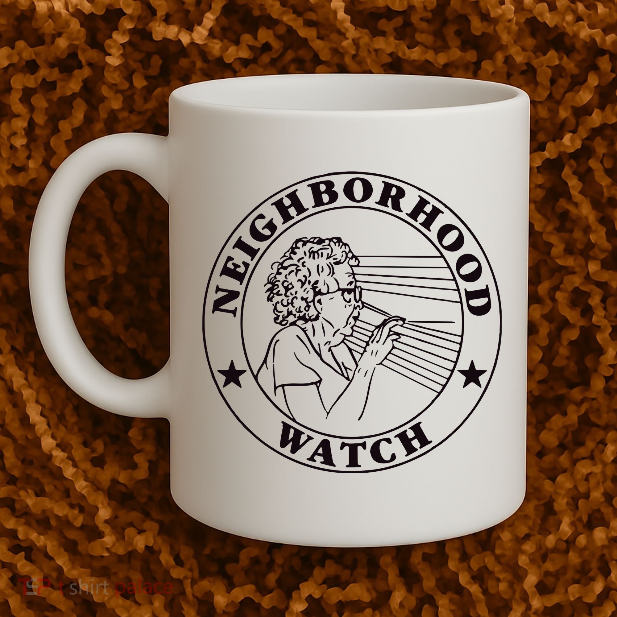 Neighborhood Watch Funny Coffee Mug