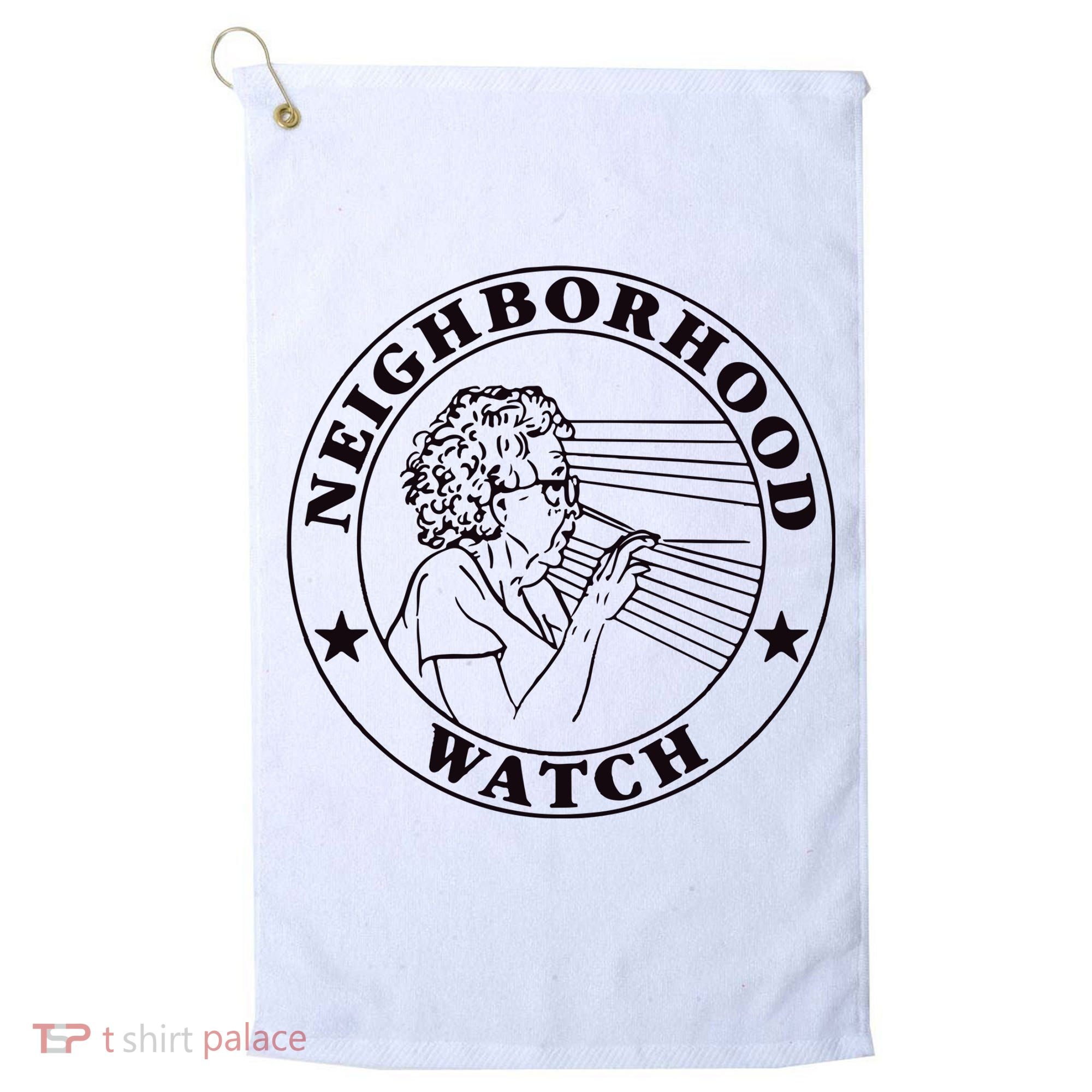 Neighborhood Watch Funny Golf Towel