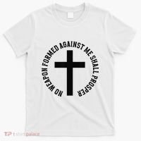 No Weapon Formed Against Me Shall Prosper T-Shirt thumb 0