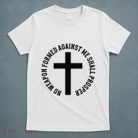 No Weapon Formed Against Me Shall Prosper T-Shirt thumb 5